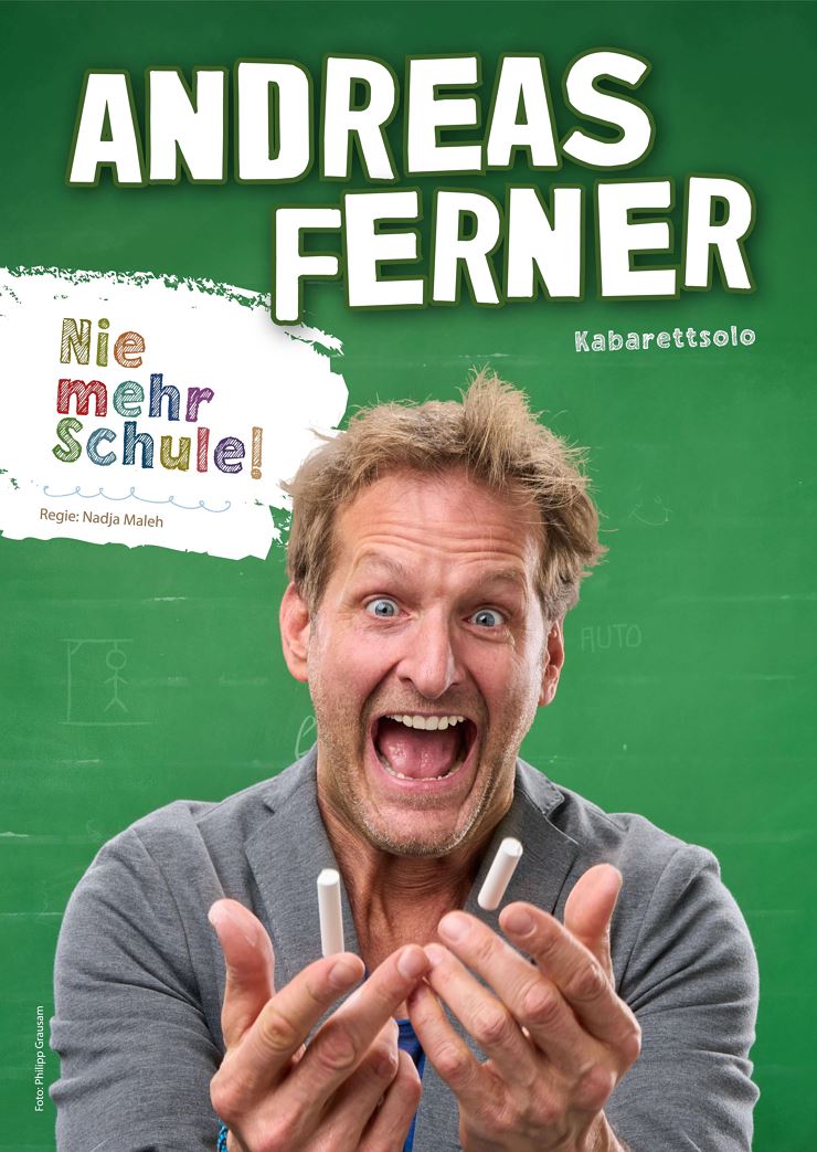 Andreas Ferner 'Nie mehr Schule' -Kabarett