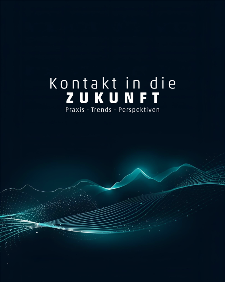 Kontakt in die Zukunft