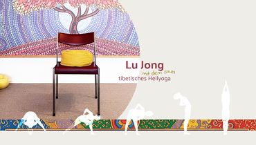 Lu Jong - tibetisches Heilyoga (mit Stuhl)